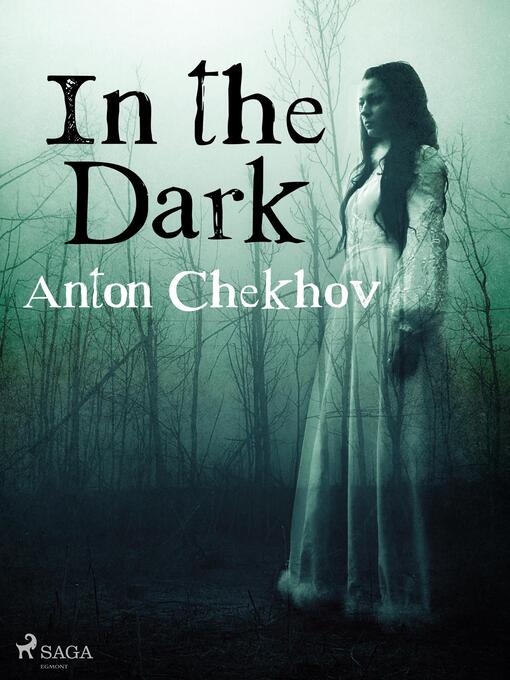 Titeldetaljer för In the Dark av Anton Tchekhov - Tillgänglig